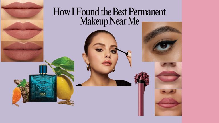 How I Found the Best Permanent Makeup Near Me: My Experience
